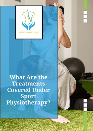 What Are the Treatments Covered Under Sport Physiotherapy?