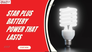 Star Plus Battery Power That Lasts
