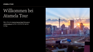 Deutschsprachige Führung in Johannesburg Erleben Sie die Stadt mit Atamela Tour