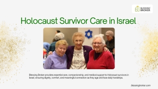 Holocaust Survivor Care in Israel