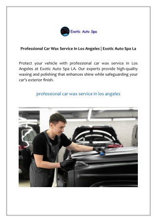 Professional Car Wax Service In Los Angeles | Exotic Auto Spa La