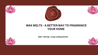 Wax Melts – A Better Way to Fragrance Your Home