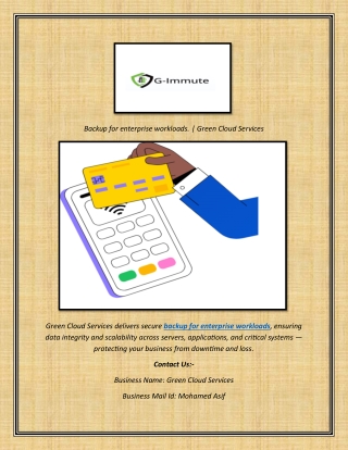 Backup for enterprise workloads.  Green Cloud Services