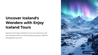 Uncover Iceland’s Wonders with Enjoy Iceland Tours