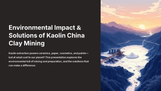 Environmental Impact & Solutions of Kaolin China Clay Mining