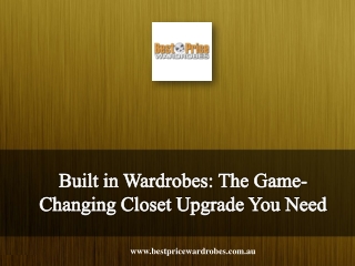 Built in Wardrobes The Game-Changing Closet Upgrade You Need
