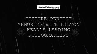 Picture-Perfect Memories with Hilton Head’s Leading Photographers