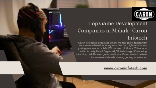 Top Game Development Companies in Mohali  with Caron Infotech
