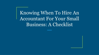 Knowing When To Hire An Accountant For Your Small Business_ A Checklist