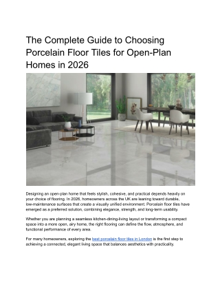 The Complete Guide to Choosing Porcelain Floor Tiles for Open-Plan Homes in 2026