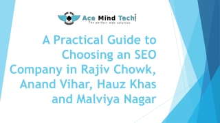 A Practical Guide to Choosing an SEO Company in Rajiv Chowk, Anand Vihar
