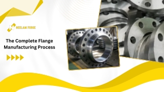 The Complete Flange Manufacturing Process
