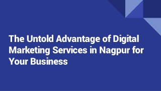 The Untold Advantage of Digital Marketing Services in Nagpur for Your Business (1)