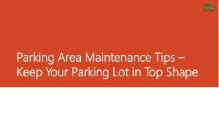 Parking Area Maintenance Tips – Keep Your Parking Lot in Top Shape