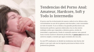Tendencias del Porno Anal: Amateur, Hardcore, Soft y Todo lo Intermedio