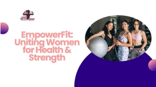 EmpowerFit Uniting Women for Health & Strength
