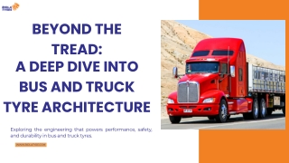 Beyond the Tread A Deep Dive into Bus and Truck Tyre Architecture