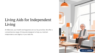 Living Aids for Independent Living – Empowering Everyday Comfort with Millercare