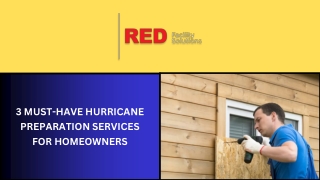 3 Must-Have Hurricane Preparation Services for Homeowners