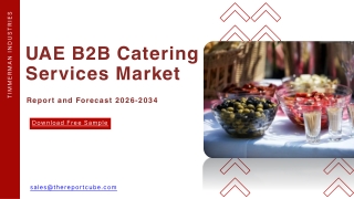 UAE B2B Catering Services Market Size, Share & Growth Forecast to 2034