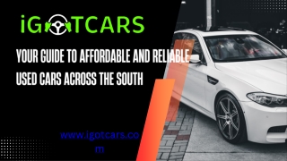 Your Guide to Affordable and Reliable Used Cars Across the South