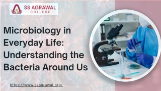 Microbiology in Everyday Life Understanding the Bacteria Around Us