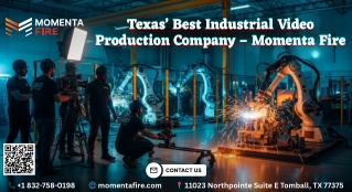 Texas’ Best Industrial Video Production Company – Momenta Fire