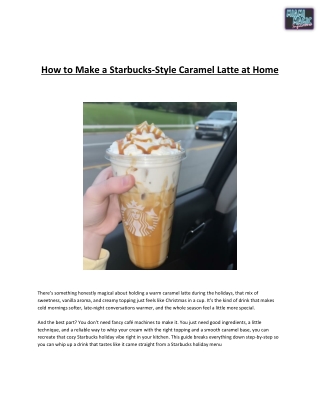 How to Make a Starbucks-Style Caramel Latte at Home