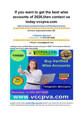 If you want to get the best wise accounts of 2026,then contact us today-vccpva.com