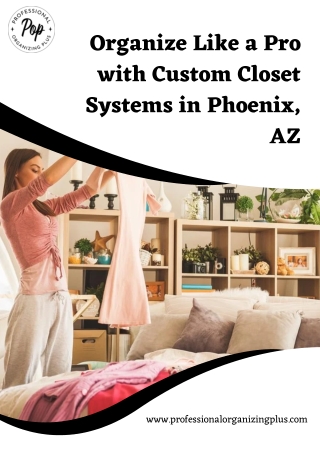 Organize Like a Pro with Custom Closet Systems in Phoenix, AZ