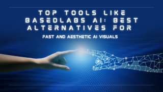 Top Tools Like BasedLabs AI Best Alternatives for Fast and Aesthetic AI Visuals_compressed