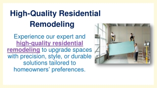 High-Quality Residential Remodeling