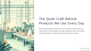 The-Quiet-Craft-Behind-Products-We-Use-Every-Day