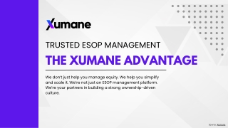 Trusted ESOP Management The Xumane Advantage
