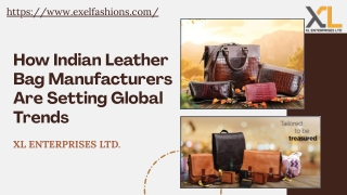 How Indian Leather Bag Manufacturers Are Setting Global Trends?