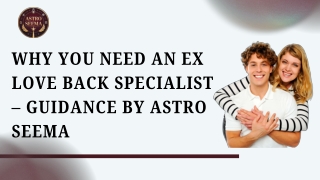 Top Reasons to Consult an Ex Love Back Specialist Today