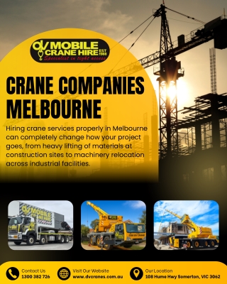 Melbourne Crane Hire Solutions for Every Project