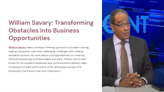William Savary is a creative thinker who is transforming obstacles in business.