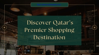 Discover Qatar’s Premier Shopping Destination