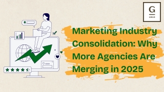 The Future of Marketing: How 2025 Mergers Reshape Agencies