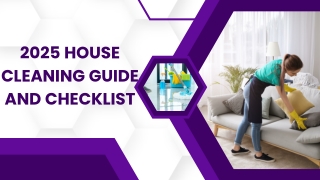2025 House Cleaning Guide and Checklist