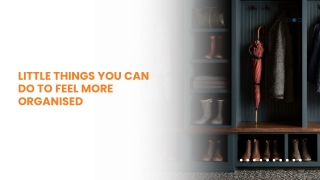 Little Things You Can Do To Feel More Organised