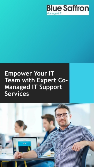Empower Your IT Team with Expert Co-Managed IT Support Services