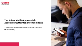 The-Role-of-Mobile-Approvals-in-Accelerating-Maintenance-Workflows