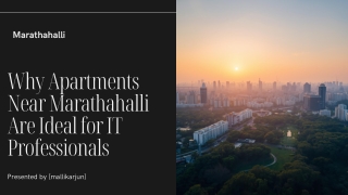 Why Apartments Near Marathahalli Are Ideal for IT Professionals