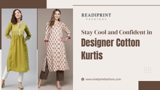 Stay Cool and Confident in Designer Cotton Kurtis