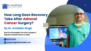 How Long Does Recovery Take After Adrenal Cancer Surgery?