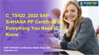 C_TS422_2022 SAP S/4HANA PP Certification: Everything You Need to Know