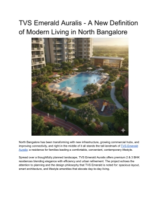 TVS Emerald Auralis – A New Definition of Modern Living in North Bangalore