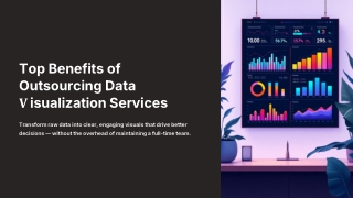 Top Benefits of Outsourcing Data Visualization Services